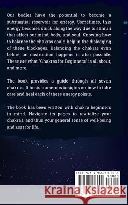 Chakras for Beginners: The Complete Guide to Awaken and Balance your Chakras, Learn to Chakra Meditation Techniques of Yoga Therapy, and Achi Julia Crystal 9781915253002 Pape Publishing Ltd
