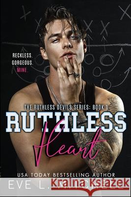 Ruthless Heart Eve L. Mitchell 9781915282064 Eve L. Mitchell