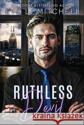 Ruthless Devil Eve L. Mitchell 9781915282286 Eve L. Mitchell