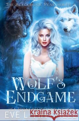 Wolf's Endgame Eve L. Mitchell 9781915282453 Eve L. Mitchell