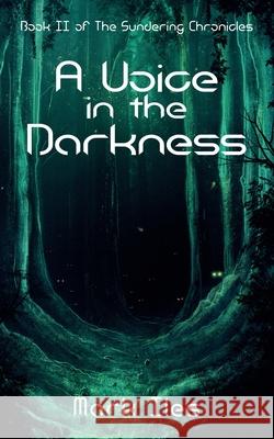 A Voice in the Darkness Mark Iles 9781915304476