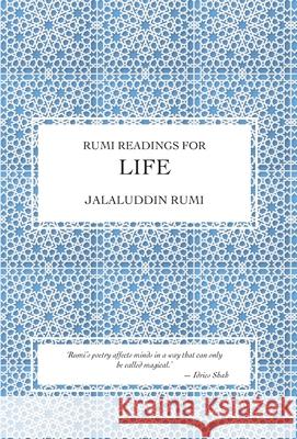 Rumi Readings for Life Jalaluddin Rumi 9781915311733 Scheherazade Foundation CIC