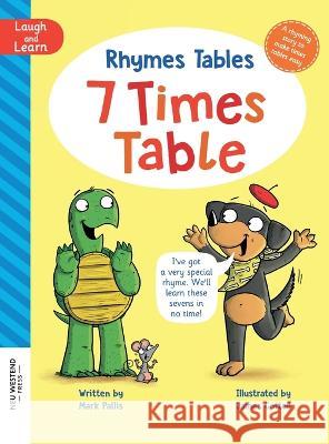 Rhymes Tables: learn the times tables the easy way. Hilarious, heartwarming rhyming multiplication story for kids age 4 5 6 7 8 9 10 11 12 Mark Pallis James Cottell  9781915337894 Neu Westend Press