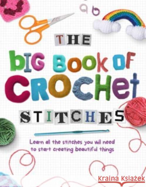 The Big Book of Crochet Stitches Katherine Marsh 9781915343048 Danann Media Publishing Limited