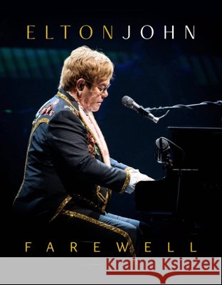 Elton John - Farewell Carolyn McHugh 9781915343109