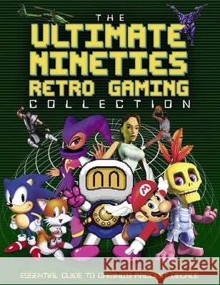 The Ultimate Nineties Retro Gaming Collection Darren Jones 9781915343253