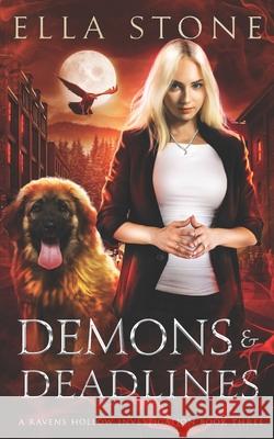 Demons and Deadlines: A thrilling urban fantasy story Ella Stone 9781915346636 Paper Cat Publishing