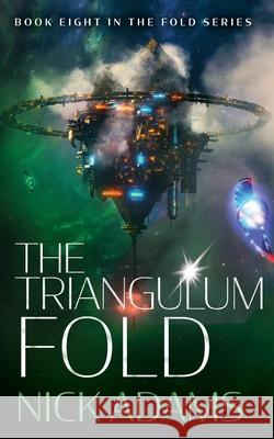 The Triangulum Fold Nick Adams 9781915347169 Elliptical Publishing