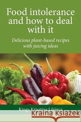 Food intolerance and how to deal with it Kinga Krisztina Lőrincz 9781915351449 Dolman Scott