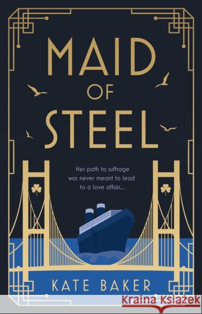 Maid of Steel Kate Baker 9781915352699 The Book Guild Ltd