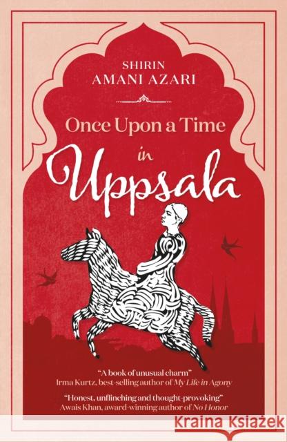 Once Upon a Time in Uppsala Shirin Amani Azari 9781915352880