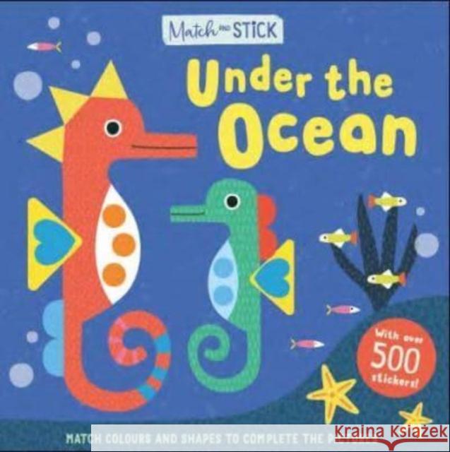 Match & Stick: Under the Ocean Kath Jewitt 9781915356901