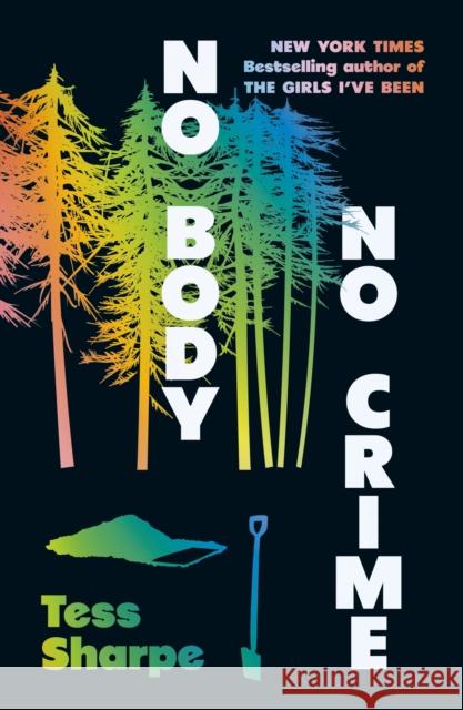 No Body, No Crime Tess Sharpe 9781915368980 Dead Ink Books