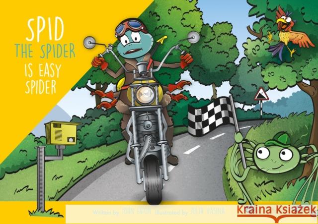 Spid the Spider is Easy Spider John Eaton 9781915376305