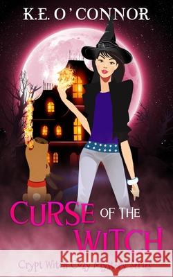 Curse of the Witch K. E. O'Connor 9781915378026 K.E. O'Connor Books