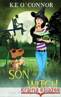 Son of a Witch K. E. O'Connor 9781915378033 K.E. O'Connor Books