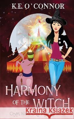 Harmony of the Witch K. E. O'Connor 9781915378071 K.E. O'Connor Books