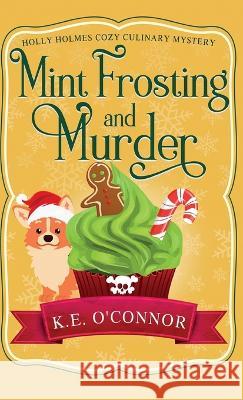 Mint Frosting and Murder K E O'Connor   9781915378477 K.E. O'Connor Books