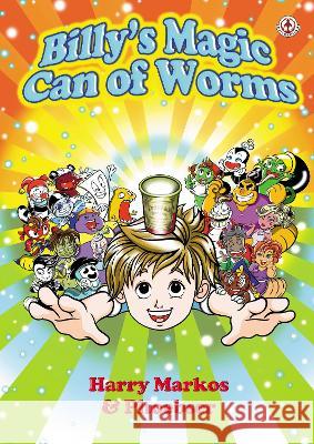 Billy\'s Magic Can of Worms Harry Markos Phoebster 9781915387370 Markosia Enterprises