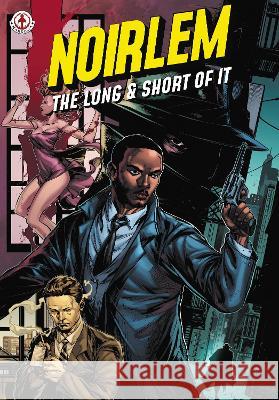 Noirlem: The Long & Short of It J. P. Plack Rowel Roque 9781915387899 Markosia Enterprises