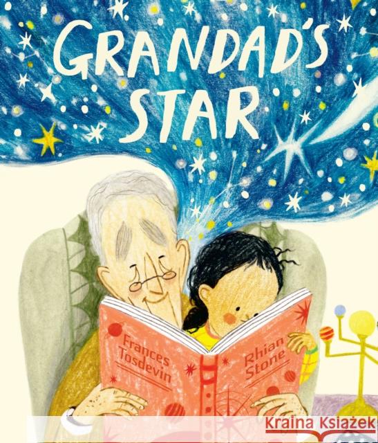 Grandad?s Star Frances Tosdevin 9781915395108 HarperCollins Publishers