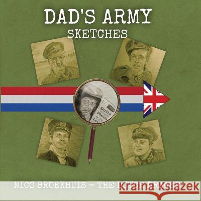 Dad's Army Sketches Nico Broekhuis   9781915399250 City Stone Publishing