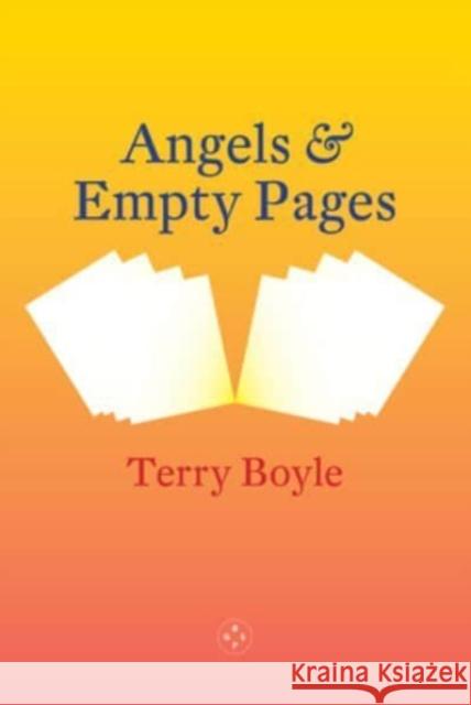 Angels & Empty Pages Terry Boyle 9781915406439