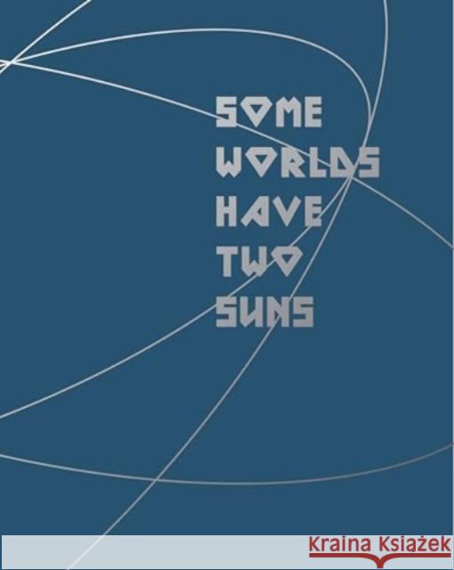 Some Worlds Have Two Suns Andrew McConnell 9781915423528 GOST Books