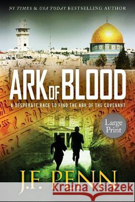 Ark of Blood: Large Print J F Penn   9781915425034 Curl Up Press