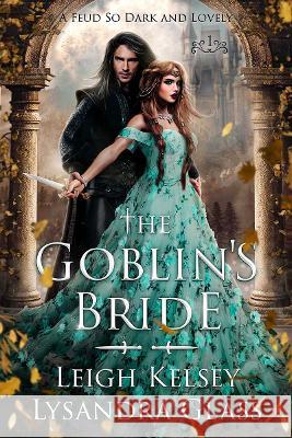 The Goblin's Bride Leigh Kelsey   9781915430120 Leigh Kelsey