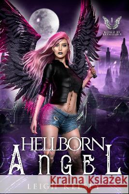 Hellborn Angel Leigh Kelsey 9781915430311