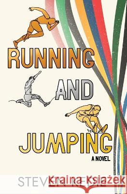 Running and Jumping Steven Kedie 9781915433220 Red Dog Press