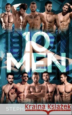 10 Men: A Reverse Harem Romance Stephanie Brother 9781915436023