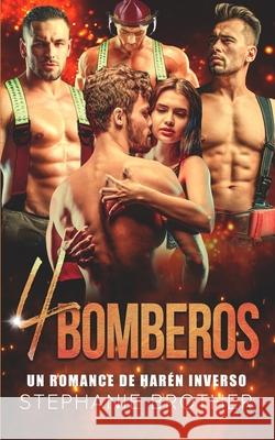 4 Bomberos: Un romance de har?n inverso Cosmic Designs Stephanie Brother 9781915436153