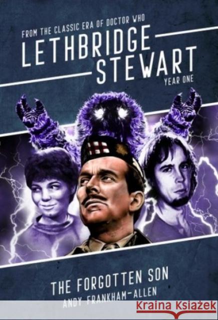 Lethbridge-Stewart: The Forgotten Son Andy Frankham-Allen 9781915439048 Candy Jar Books