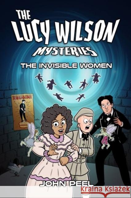 Lucy Wilson Mysteries, The: Invisible Women, The John Peel   9781915439475 Candy Jar Books