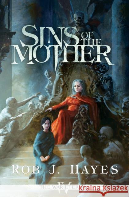 Sins of the Mother Rob J. Hayes 9781915440037 Rob J Hayes