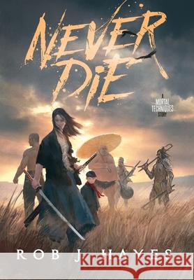 Never Die Rob J. Hayes 9781915440082 Rob J Hayes