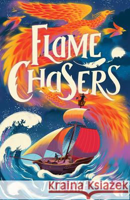 Flame Chasers Pike, Julie 9781915444554