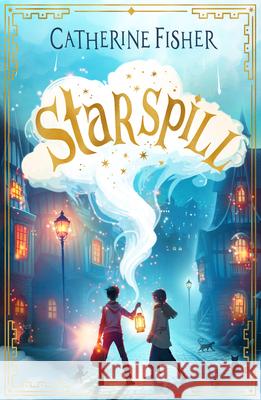 Starspill Catherine Fisher 9781915444684 Firefly Press Ltd