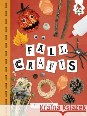 Fall Crafts Emily Kington 9781915461025 Hungry Tomato