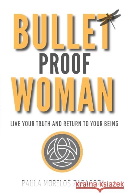 Bullet Proof Woman Paula Morelos Zaragoza 9781915465108 Filament Publishing Ltd