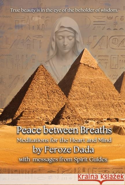 Peace between Breaths Feroze Dada 9781915465429