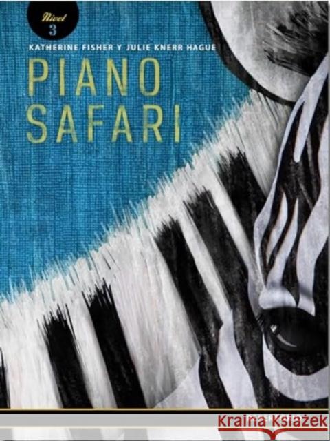 Piano Safari  Repertoire Level 3 Spanish Edition Katherine Fisher 9781915466624