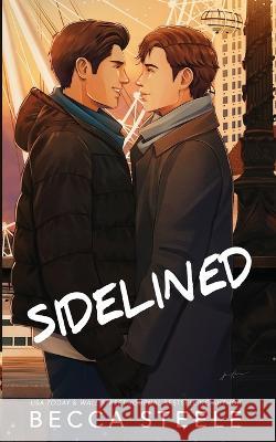 Sidelined - Special Edition Becca Steele 9781915467096