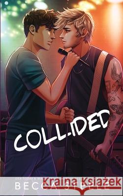 Collided - Special Edition Becca Steele 9781915467171