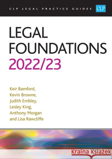 Legal Foundations 2022/2023: Legal Practice Course Guides (LPC) Bamford 9781915469076