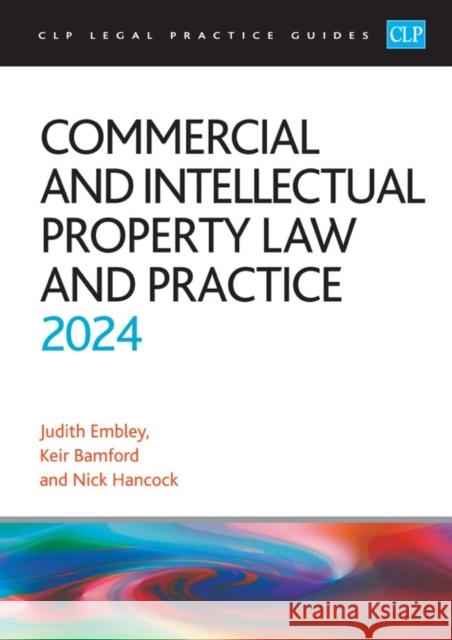 Commercial and Intellectual Property Law and Practice 2024: Legal Practice Course Guides (LPC) Hancock 9781915469595