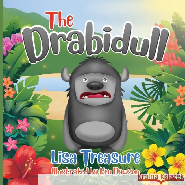 The Drabidull Lisa Treasure Ken Dawson Vivienne Ainslie 9781915472175 Purple Parrot Publishing