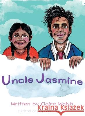 Uncle Jasmine Claire Walsh Lewis Mardon Vivienne Ainslie 9781915472243 Purple Parrot Publishing